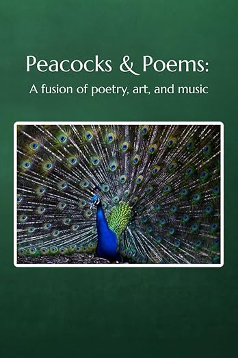 Peacocks & Poems